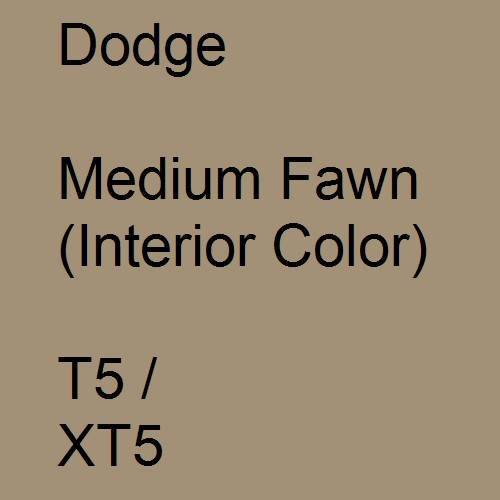 Dodge, Medium Fawn (Interior Color), T5 / XT5.